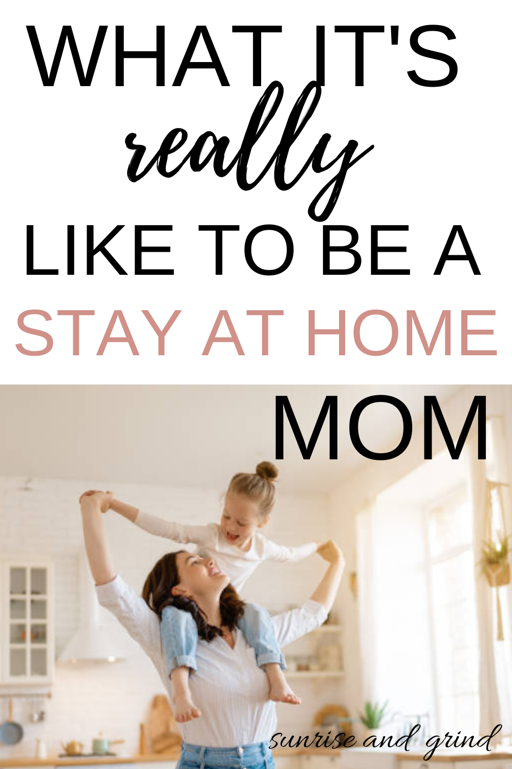 stay at home mom and daughter