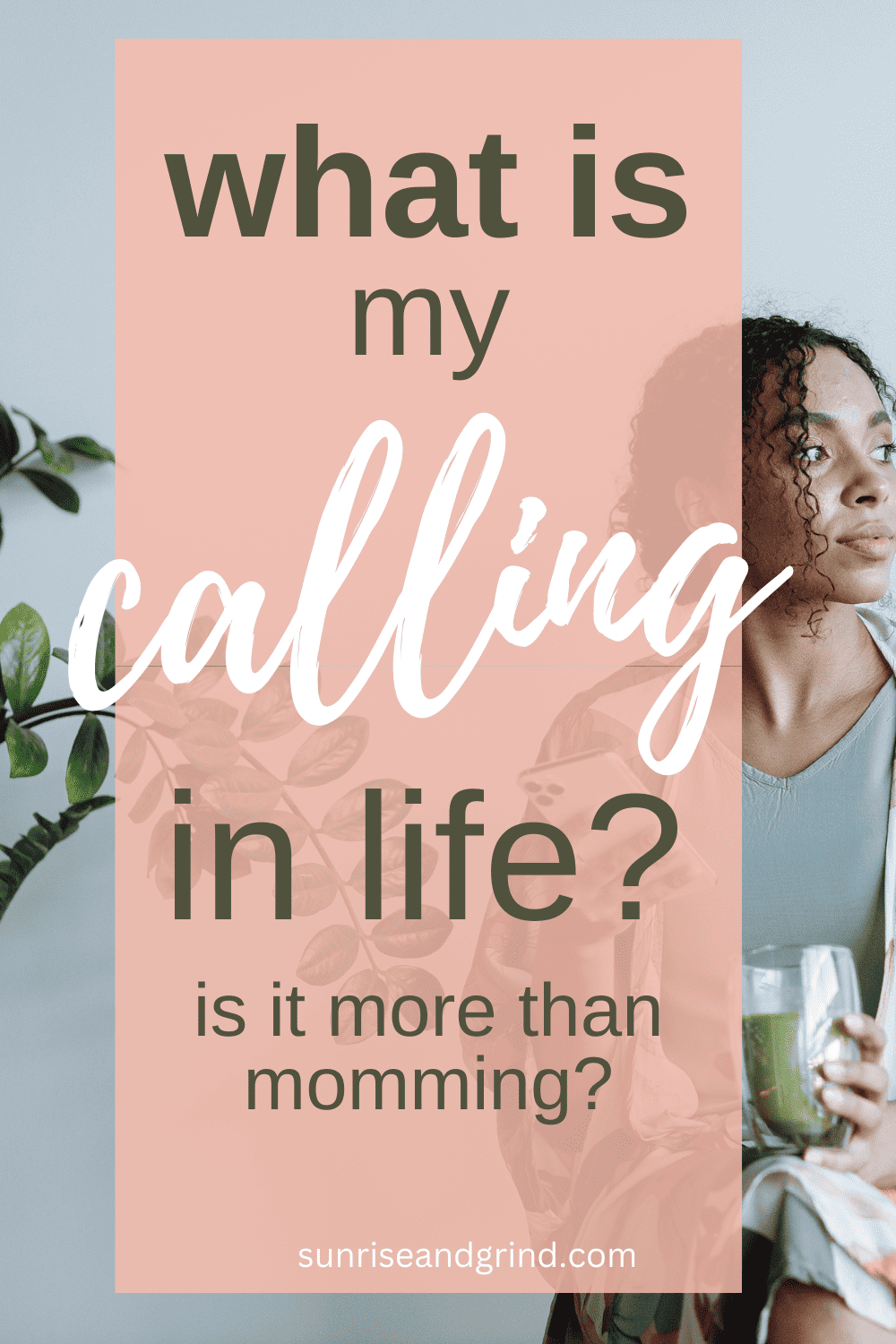 what-is-my-calling-in-life-ponders-this-christian-mom